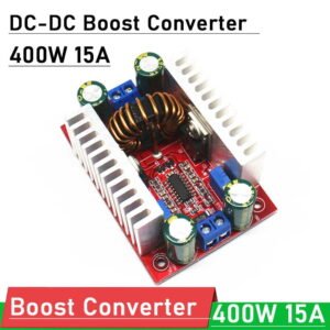 400W 15A DC Step Up Booster DC Boost Converter